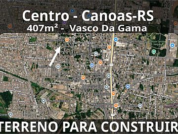 Terreno Urbano com 407m� � R. Vasco da Gama | Centro, Canoas